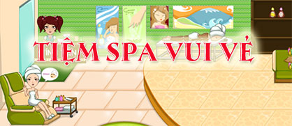 Tiệm Spa vui vẻ