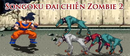Songoku đại chiến Zombie 2