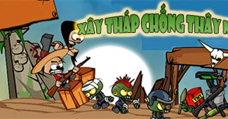 Xây tháp chống thây ma