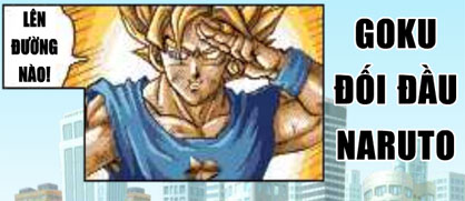 Goku đối đầu Naruto