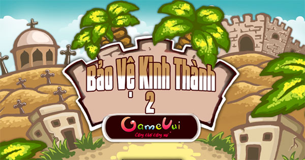 Bảo vệ kinh thành 2
