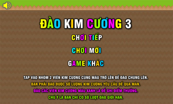 Cách chơi game Đào kim cương 3