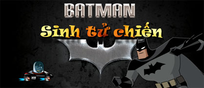 Batman sinh tử chiến