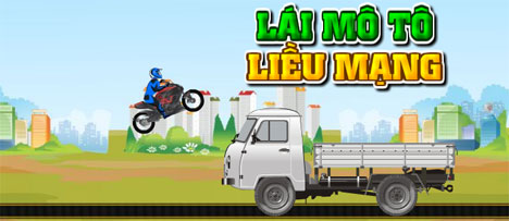 Lái mô tô liều mạng