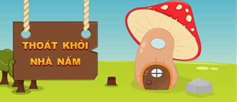 Thoát khỏi nhà nấm