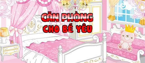 Căn phòng cho bé yêu
