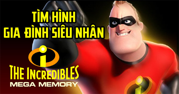 Tìm hình gia đình siêu nhân
