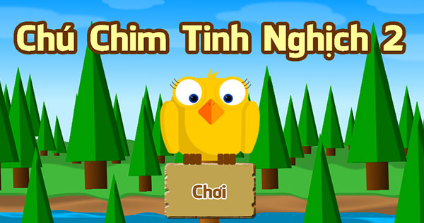 Chú chim tinh nghịch 2