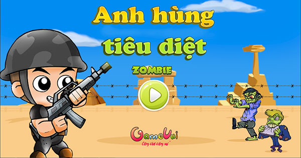 Anh hùng tiêu diệt Zombie
