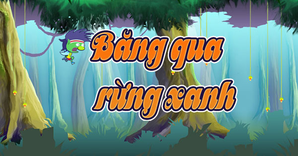 Băng qua rừng xanh
