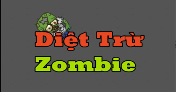 Diệt trừ Zombie