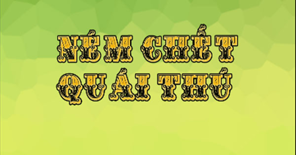 Ném chết quái thú