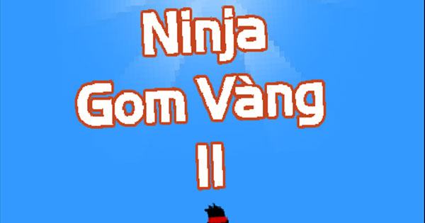 Ninja gom vàng 2