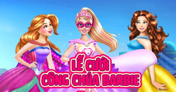 Lễ cưới công chúa Barbie