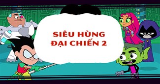 Siêu hùng đại chiến 2