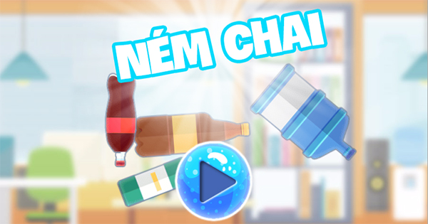 Game Ném chai - Bottle Flip Challenge - Game Vui