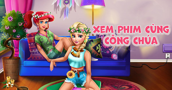 Xem phim cùng công chúa