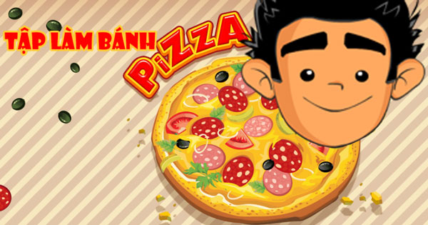 Tập làm bánh Pizza