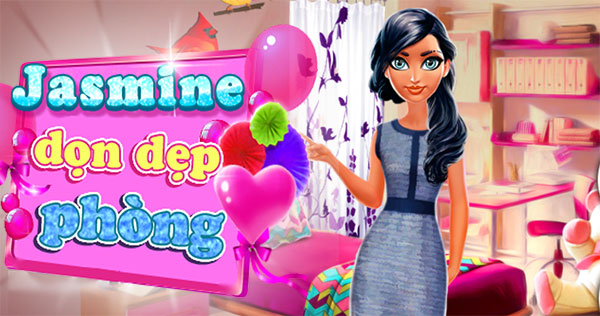 Jasmine dọn dẹp phòng