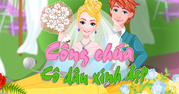 Công chúa: Cô dâu xinh đẹp