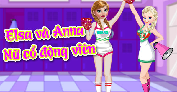 Elsa và Anna: Nữ cổ động viên