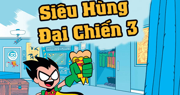 Siêu hùng đại chiến 3