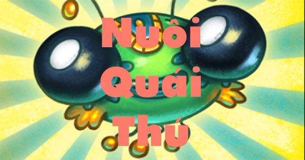Nuôi quái thú