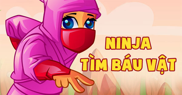 Ninja tìm báu vật