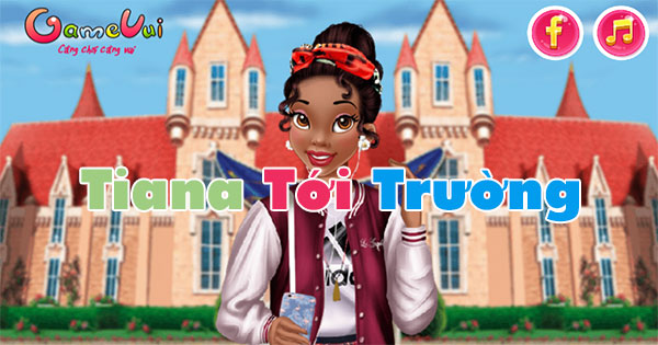 Tiana tới trường