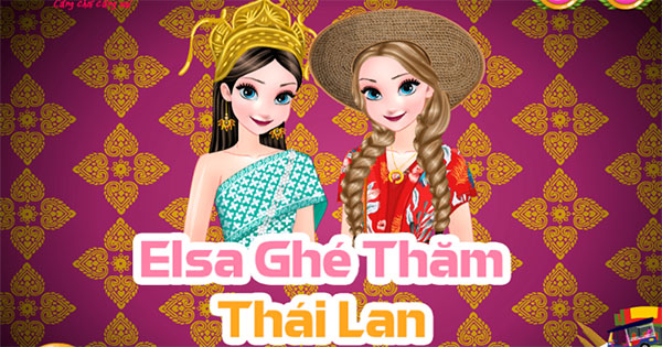 Elsa ghé thăm Thái Lan
