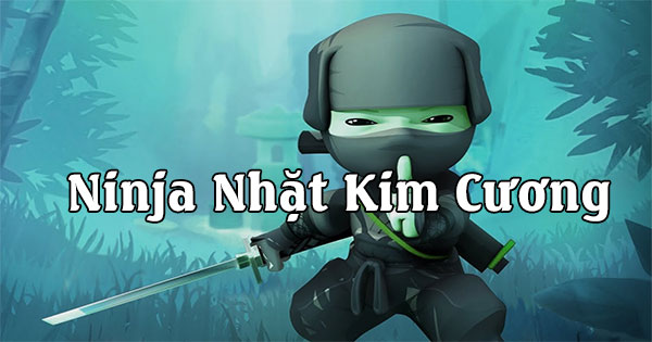 Ninja nhặt kim cương