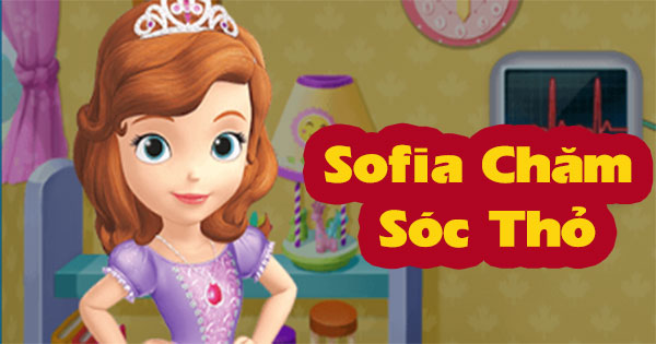 Sofia chăm sóc thỏ