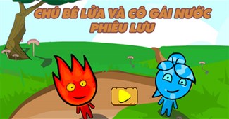 Chú bé lửa và Cô gái nước phiêu lưu