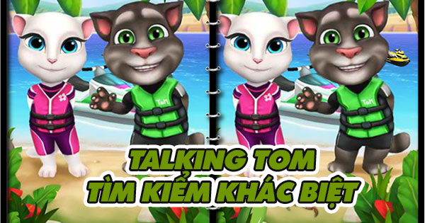Talking Tom: Tìm điểm khác biệt