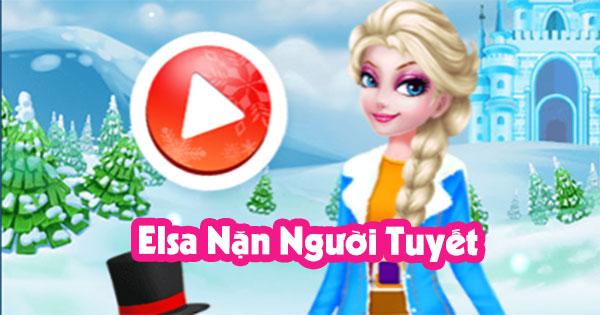 Elsa nặn người tuyết