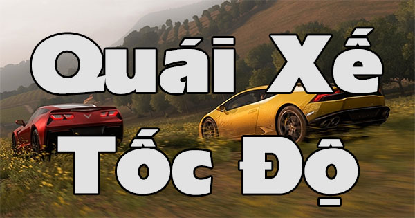 Quái xế tốc độ