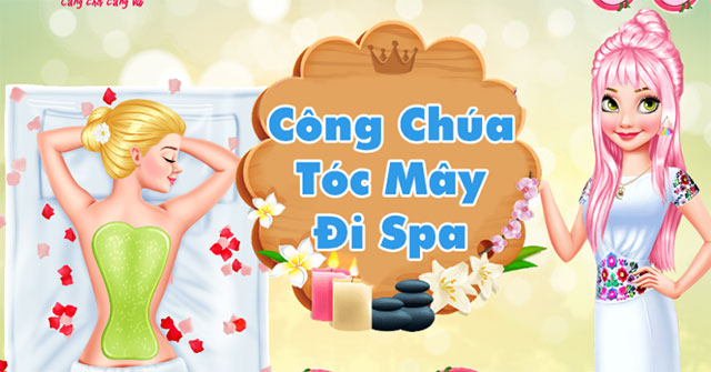 Công chúa tóc mây đi Spa