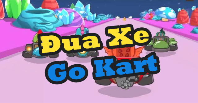 Đua xe Go Kart