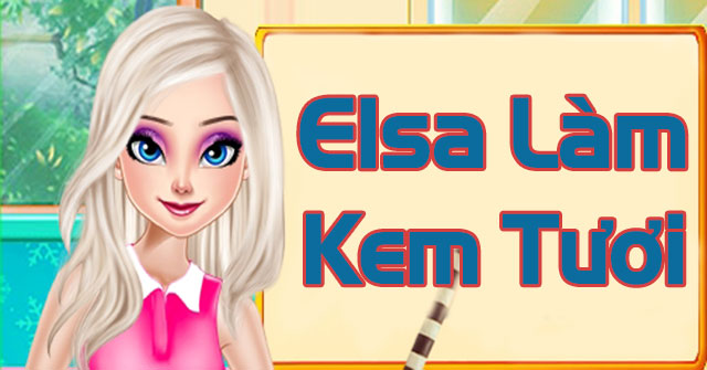 Elsa làm kem tươi