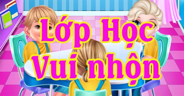 Lớp học vui nhộn