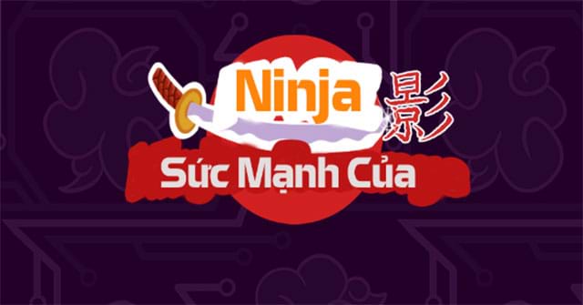 Sức mạnh của ninja