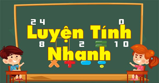 Luyện tính nhanh