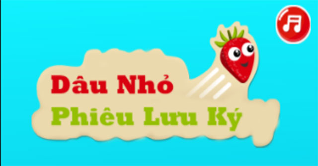 Dâu nhỏ phiêu lưu ký