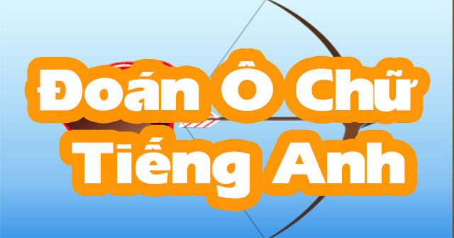 Đoán ô chữ tiếng Anh