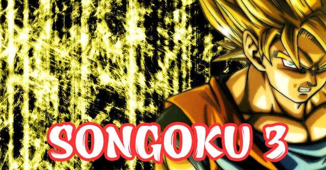 Songoku 3