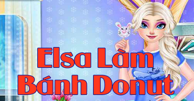 Elsa làm bánh