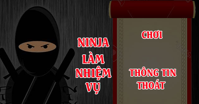 Ninja làm nhiệm vụ