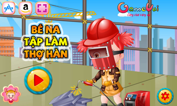 Chơi game Bé Na tập làm thợ hàn - GameVui