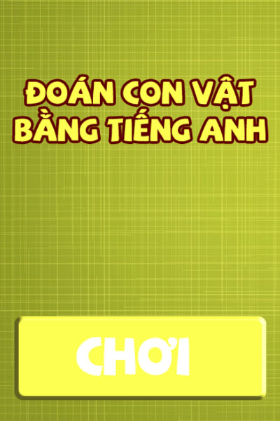 Chơi game Đoán động vật tiếng Anh - GameVui