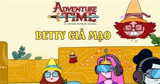 Adventure Time: Betty giả mạo